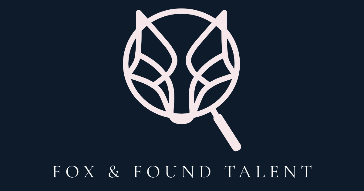 Fox & Found Talent — Clarity in hiring decisions. Talent that delivers.